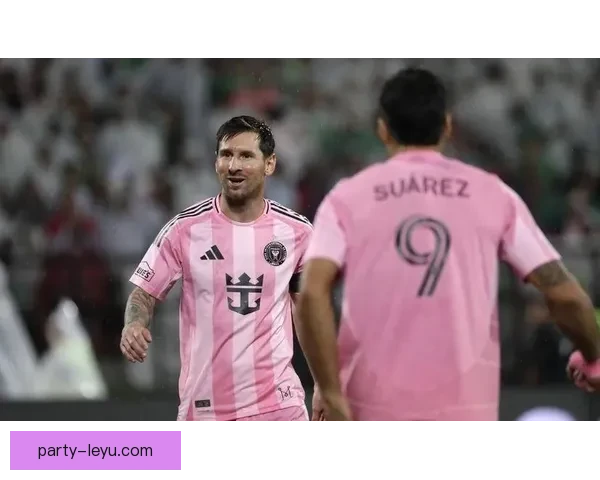 梅西领衔巴黎逆转取胜创赛季新纪录点燃欧冠争冠希望全队士气大振